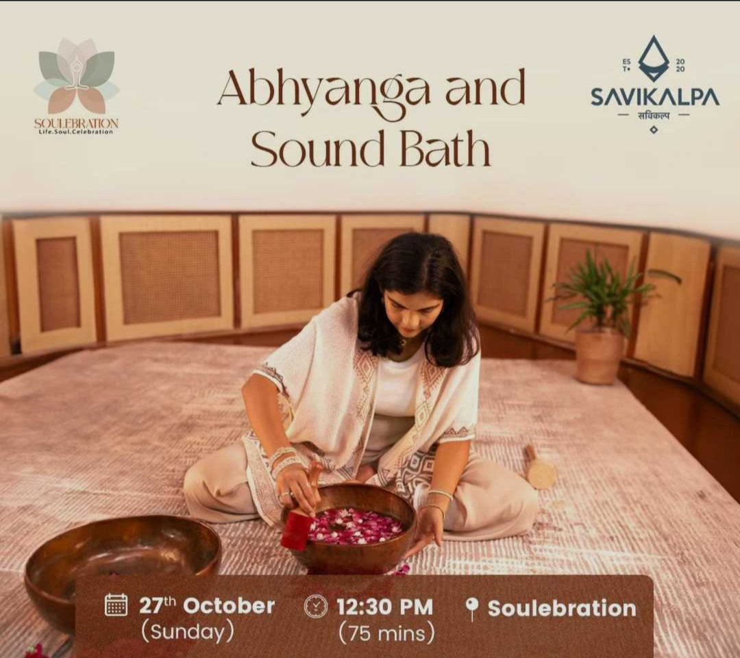 Feature image of Abhyanga and Sound Bath sponsored by Savikalpa Sciences at Soulebration 
