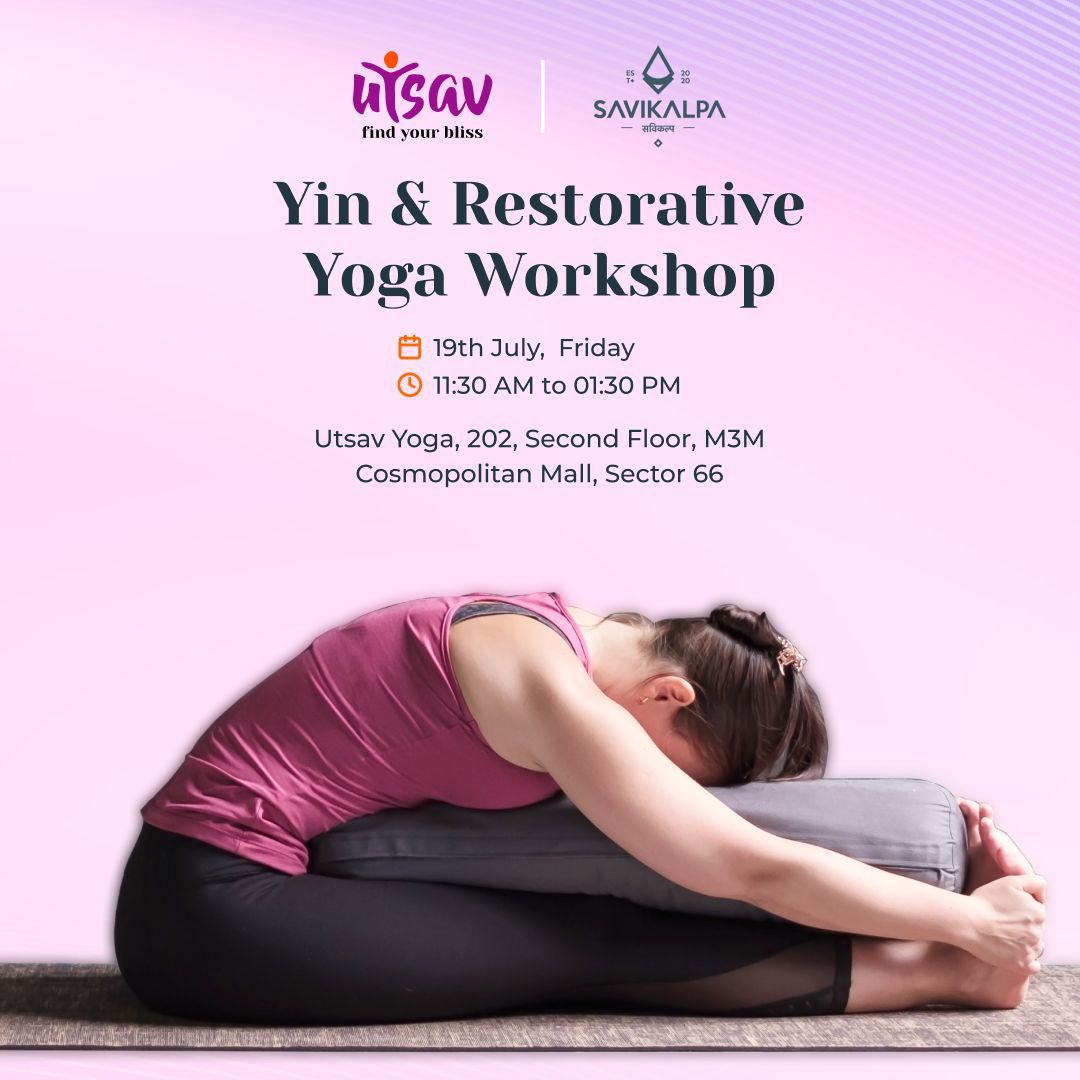 Feature Image of Yin and restorative yoga workshop event  at utsav yoga gurgaon