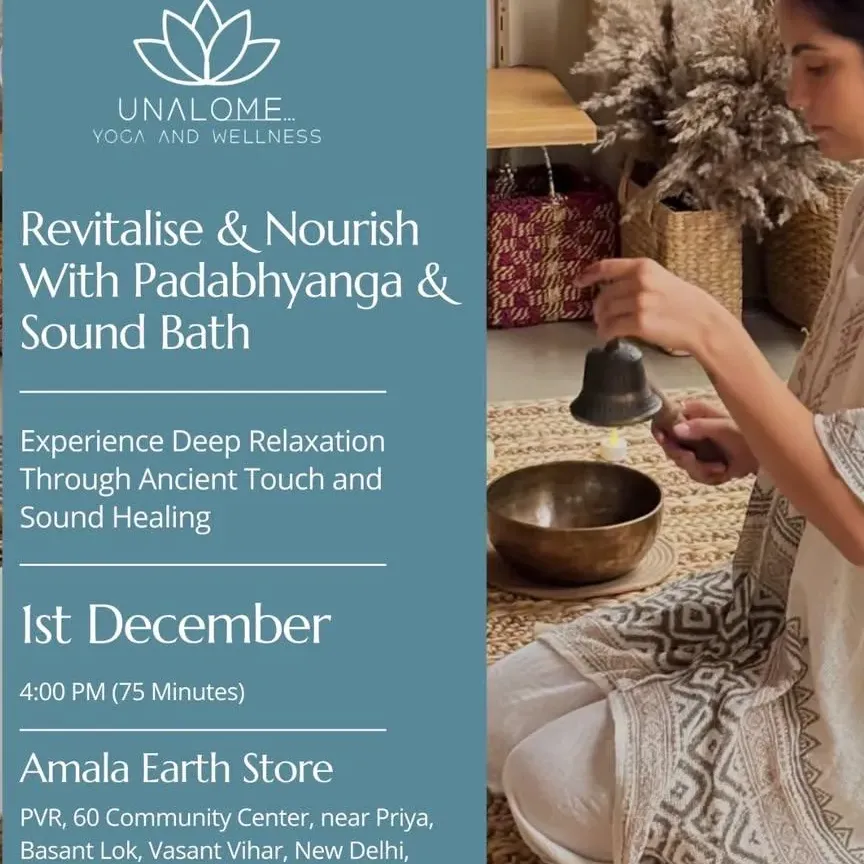 Padabhyanga and Sound Bath session at Amala Earth Store, Vasant Vihar, New Delhi, for deep relaxation
