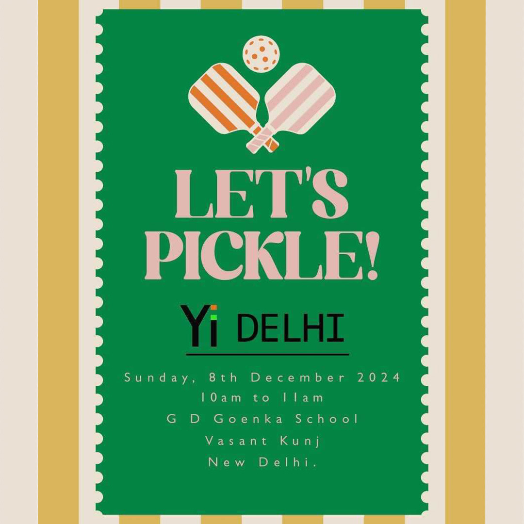 Event banner for 'Let's Pickle!' organized by Yi Delhi, featuring pickleball paddles and event details for 8th December 2024 at G D Goenka School, Vasant Kunj, New Delhi.