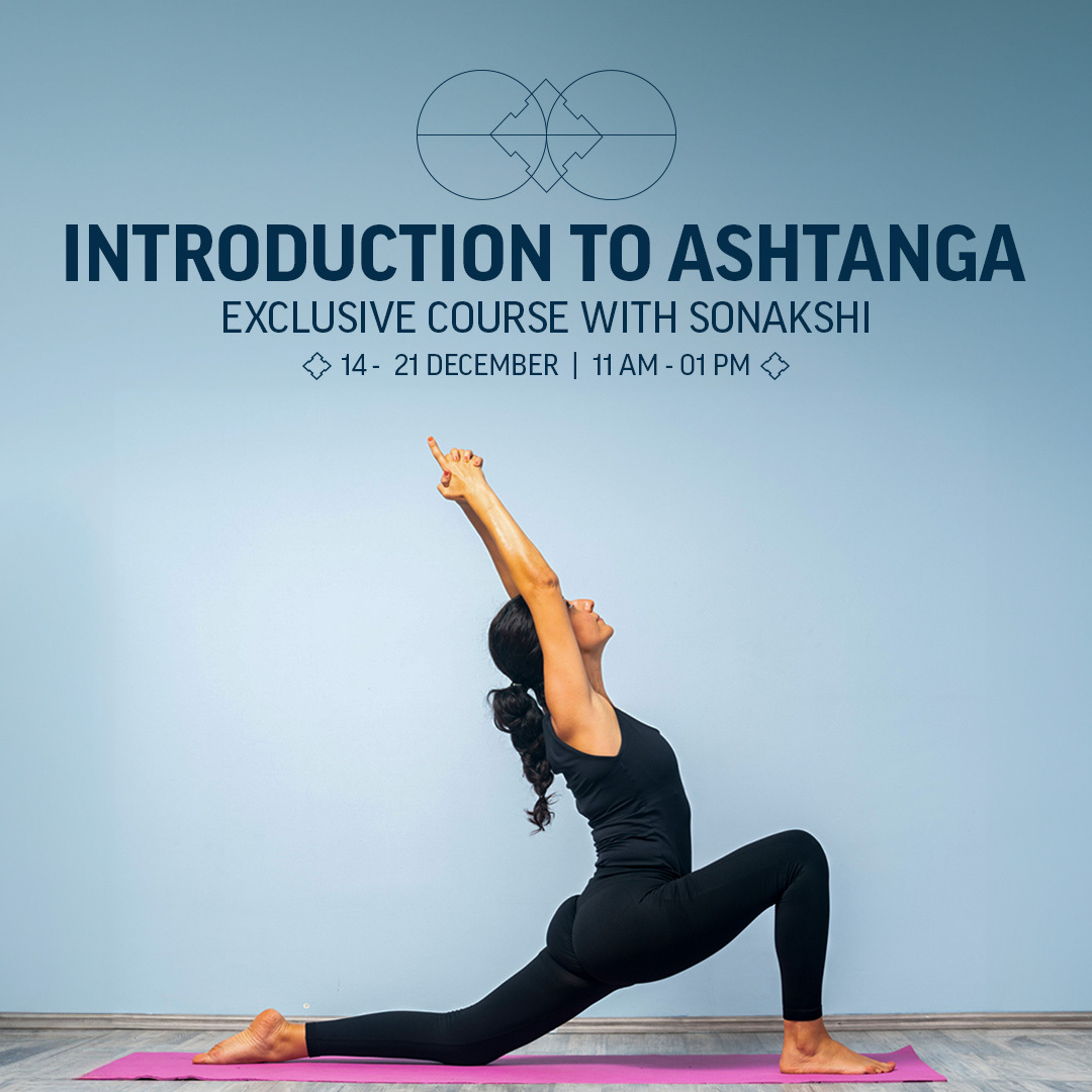 Join Sonakshi for an exclusive 'Introduction to Ashtanga' yoga course from December 14-21, 11 AM to 1 PM. Learn Ashtanga techniques, improve flexibility, strength, and mindfulness with expert guidance. Perfect for yoga enthusiasts. Sponsored by Savikalpa