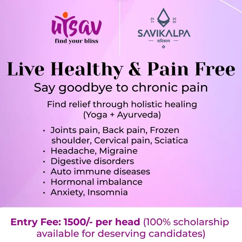 Feature Image of A wellness event poster promoting holistic healing through Yoga and Ayurveda for chronic pain relief sponsord by Savikalpa 