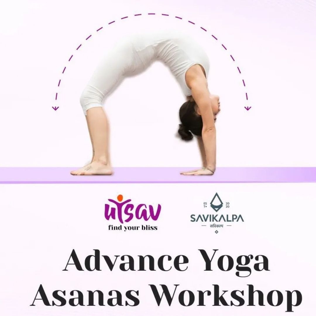 A flexible woman demonstrates a perfect backbend for an "Advance Yoga Asanas Workshop" by Utsav and Savikalpa