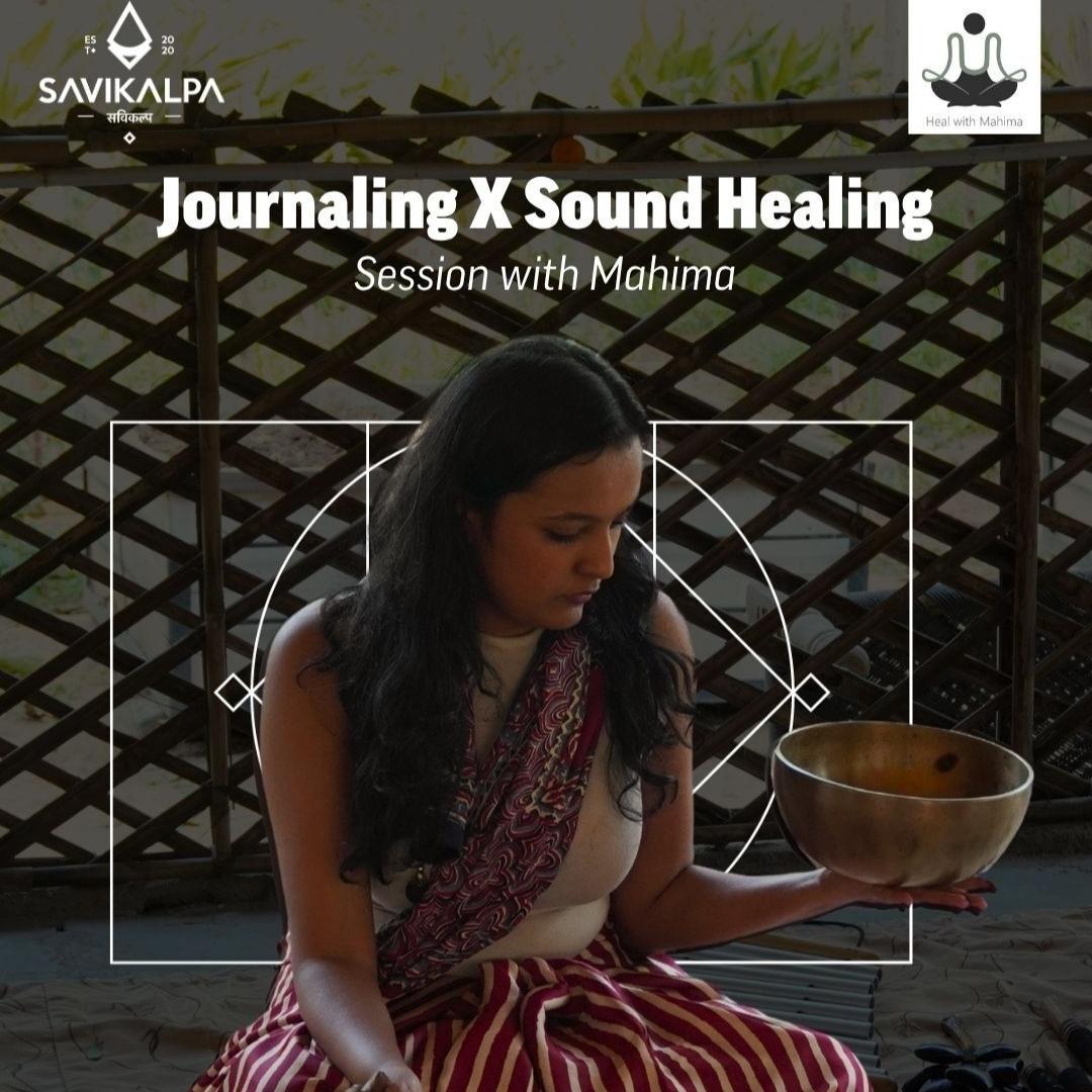 Savikalpa sponsored sound healing and journaling session at Utsav.