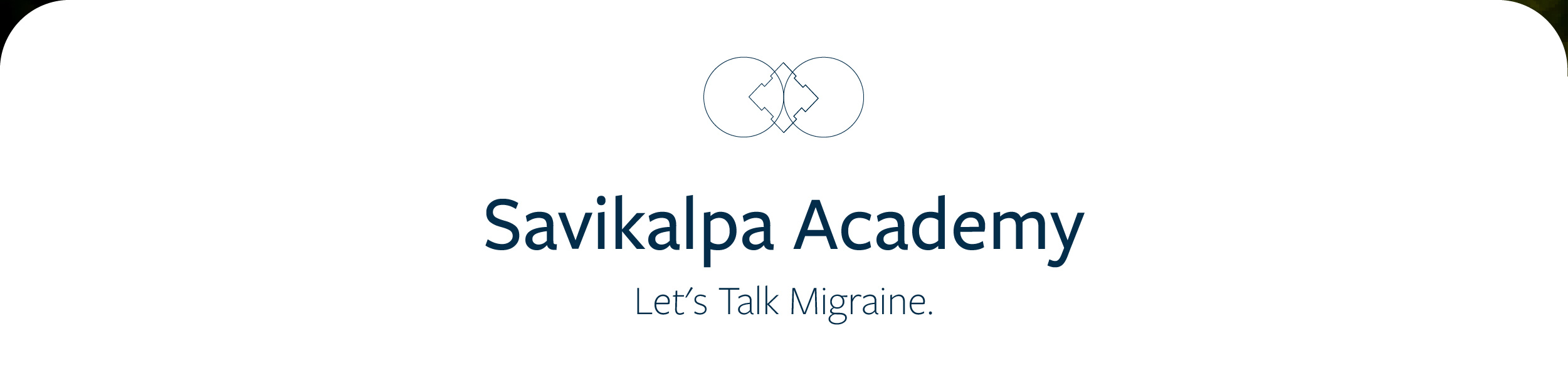 A Savikalpa Academy Let's Talk Migraine banner image