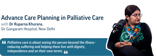 Advance care planning in palliative care with Dr Ruparna for newsletter May 2026